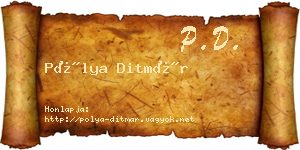 Pólya Ditmár névjegykártya
